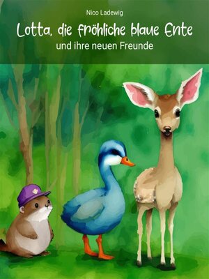 cover image of Lotta, die fröhliche blaue Ente und ihre neuen Freunde